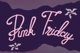Pink Friday: The Perfect Font for Feminine and Elegant Designs